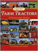 Legendary Farm Tractors: A Photographic History
