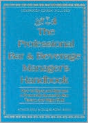 Professional Bar and Beverage Manager's Handbook: How to Open and Operate a Financially Successful Bar, Tavern and Night Club - with CD ROM