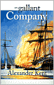 In Gallant Company (Richard Bolitho Novels # 3)