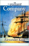 In Gallant Company (Richard Bolitho Novels # 3)