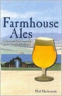 Farmhouse Ales: Culture and Craftsmanship in the Belgian Tradition