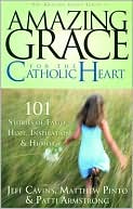 Amazing Grace for the Catholic Heart