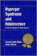 Asperger Syndrome and Adolescence by Brenda Smith Myles: Book Cover