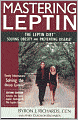 Mastering Leptin: The Leptin Diet, Solving Obesity and Preventing Disease