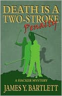 Death Is a Two-Stroke Penalty: A Hacker Mystery