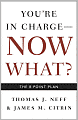 You're in Charge, Now What?: The 8 Point Plan
