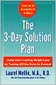 The 3-Day Solution Plan: Jumpstart Lasting Weight Loss by Turning Off the Drive to Overeat