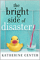 Bright Side of Disaster