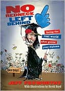 No Redneck Left Behind: Facing the Real World after Gettin' Your Diploma