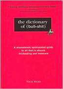 The Dictionary of Bullshit