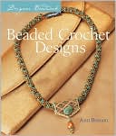 Beaded Crochet Designs (Designer Beadwork Series)