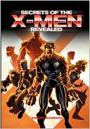 Secrets of the X-Men® Revealed