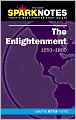 The Enlightenment (1650-1800) (SparkNotes History Note)