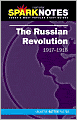 The Russian Revolution (1917-1918) (SparkNotes History Note)