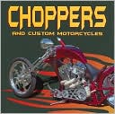 Choppers and Custom Motorcycles