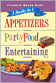 3 Books in 1: Appetizers/ Party Food/ Entertaining Cookbook