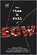 The Rise and Fall of ECW: Extreme Championship Wrestling