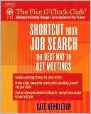 Shortcut Your Job Search: The Best Ways to Get Meetings