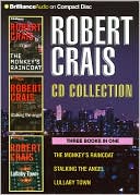 Robert Crais CD Collection 2: The Monkey's Raincoat, Stalking the Angel, Lullaby Town