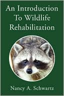An Introduction To Wildlife Rehabilitation