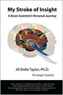 My Stroke of Insight by Jill Bolte Taylor: Book Cover