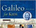 Galileo for Kids: His Life and Ideas, 25 Activities