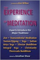 Experience of Meditation: Experts Introduce the Major Traditions