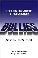 Bullies: From The Playground to the Boardroom