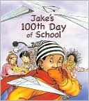 Jake's 100th Day of School