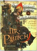 Mr. Punch: The Tragical Comedy or Comical Tragedy