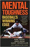 Mental Toughness: Baseball's Winning Edge