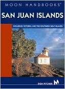 Moon Handbooks San Juan Islands: Including Victoria and the Southern Gulf Islands