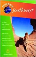 Hidden Southwest: Including Arizona, New Mexico, Southern Utah & Southwest Colorado
