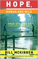 Hope, Human and Wild: True Stories of Living Lightly on the Earth