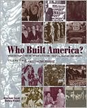 Who Built America?: From 1877 to Present