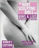 The Body Sculpting Bible for Buns and Legs: Women's Edition