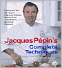 Jacques Pépin's Complete Techniques