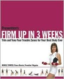 Prevention's Firm Up in 3 Weeks: Trim and Tone Your Trouble Zones for Your Best Body Ever