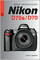 Magic Lantern Guides: Nikon D70s/D70