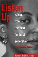Listen Up: Voices from the Next Feminist Generation