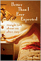 Better than I Ever Expected: Straight Talk about Sex after 60