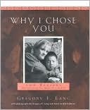 Why I Chose You: 100 Reasons Why Adopting You Made Us a Family