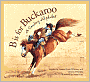 B Is for Buckaroo: A Cowboy Alphabet
