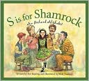 S Is for Shamrock: An Ireland Alphabet