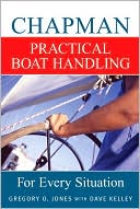 Chapman Practical Boat Handling: For Every Situation