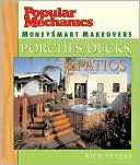 Popular Mechanics MoneySmart Makeovers: Porches, Decks & Patios