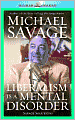 Liberalism is a Mental Disorder: Savage Solutions