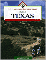 Hiking and Backpacking Trails of Texas: Walking, Hiking, and Biking Trails for All Ages and Abilities!