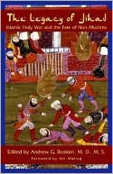 The Legacy of Jihad: Islamic Holy War and the Fate of Non-Muslims