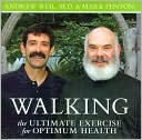Walking: The Ultimate Exercise for Optimum Health